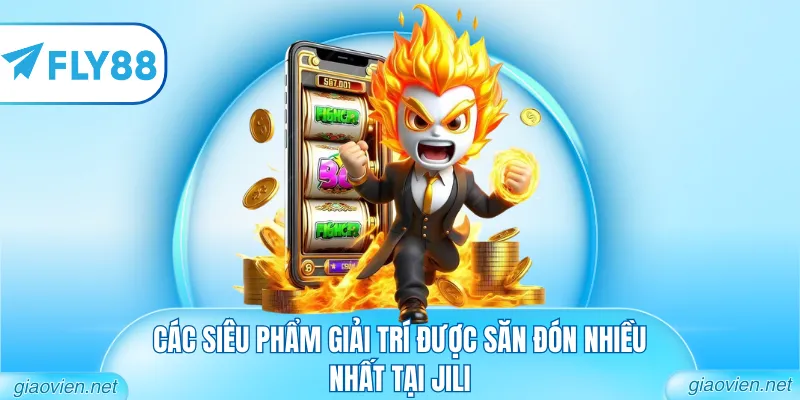 Nổ Hũ JILI - Khám Phá Sảnh Cược Slot Đỉnh Cao 2026 2 Các siêu phẩm giải trí được săn đón nhiều nhất tại JILI